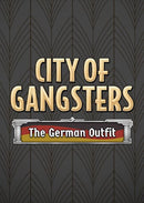City of Gangsters: The German Outfit 4785d47e-d16b-4610-ab8a-6f4a2af3b962
