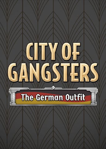 City of Gangsters: The German Outfit 4785d47e-d16b-4610-ab8a-6f4a2af3b962