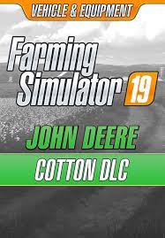 Farming Simulator 19 - John Deere Cotton DLC (Steam) 4ef10591-c4bb-4c59-94ec-383e44a6091e
