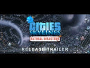 Cities: Skylines - Natural Disasters