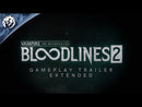 Vampire: The Masquerade® - Bloodlines™ 2: Unsanctioned Edition Pre-Order