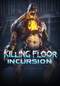 Killing Floor: Incursion (PC) 97ce55e2-2df3-4033-8c46-d7ff5a963c7d