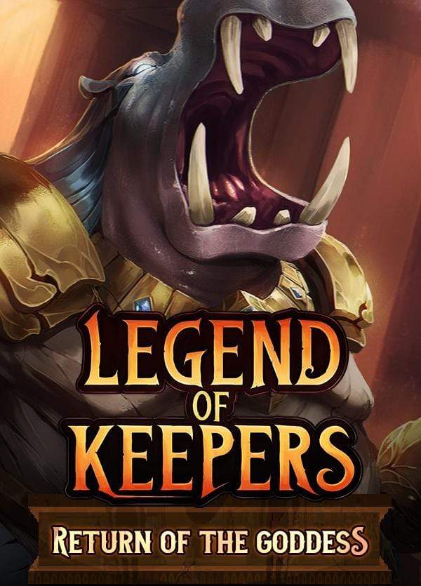 Legend of Keepers: Return of the Goddess eeb8adeb-3fb5-4b44-ad16-4b72ff20108c
