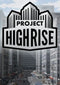 Project Highrise a659feb2-bfb5-4062-acce-75c930e3e4d7